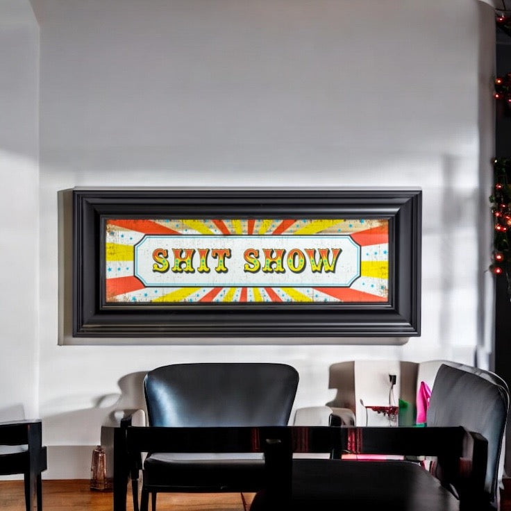 Shit Show - Wall Art