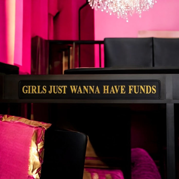 Girls just wanna have funds - Wall Art