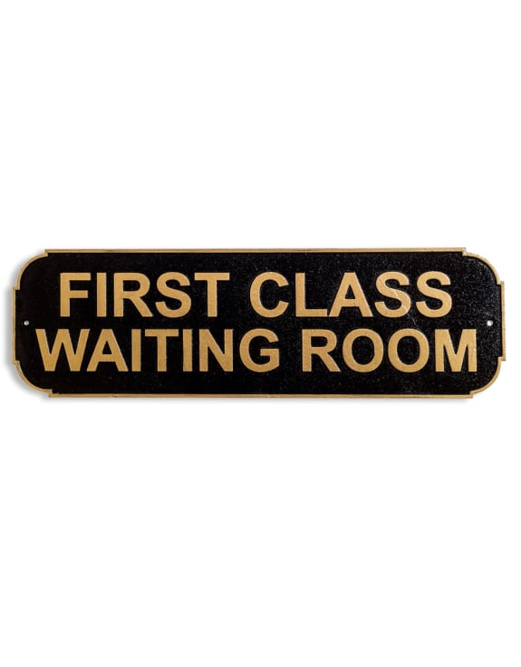 First Class Waiting Room Sign